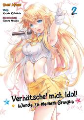 Verh&auml;tschel mich, Idol! - Werde zu meinem Groupie 2
