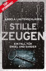 Stille Zeugen - Ein Fall f&uuml;r Engel und Sander 1