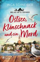 Ostsee, Kl&ouml;nschnack und ein Mord - Anni Gade und die F&ouml;rdemorde