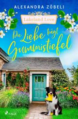 Die Liebe tr&auml;gt Gummistiefel - Lakeland Love