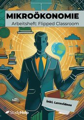Mikro&ouml;konomie f&uuml;r Wirtschaftsschulen Arbeitsheft