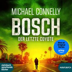 Bosch: Der letzte Coyote,2 Audio-CD, 2 MP3