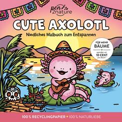 Cute Axolotl I Ausmalbuch f&uuml;r Erwachsene