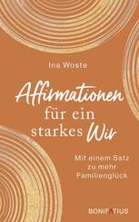 Affirmationen f&uuml;r ein starkes Wir