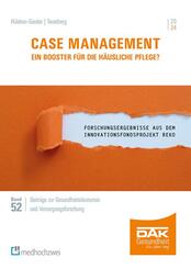 Case Management - Ein Booster f&uuml;r die h&auml;usliche Pflege?