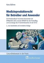 Medizinprodukterecht f&uuml;r Betreiber und Anwender