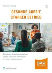 Gesunde Arbeit - Starker Betrieb