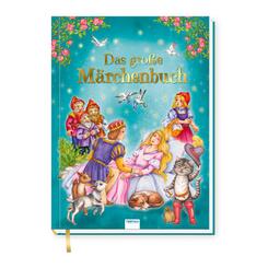 Tr&ouml;tsch Geschichtenbuch Das gro&szlig;e M&auml;rchenbuch