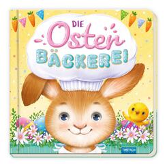 Tr&ouml;tsch Pappenbuch Die Osterb&auml;ckerei