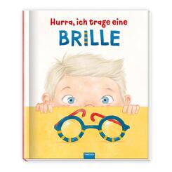 Tr&ouml;tsch Kinderbuch Hurra, ich trage eine Brille
