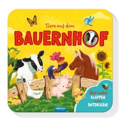 Tr&ouml;tsch Pappenbuch mit Klappen Mein erstes Klappenbuch Tiere auf dem Bauernhof