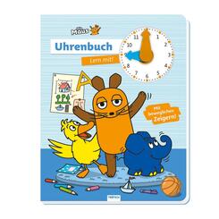 Tr&ouml;tsch Die Maus Uhrenbuch Lern mit! Pappenbuch