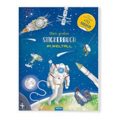 TR&Ouml;TSCH - Stickerbuch Mein gro&szlig;es Stickerbuch Im Weltall