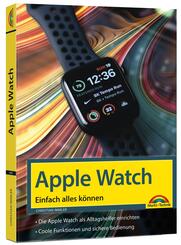 Apple Watch - Einfach alles k&ouml;nnen - Handbuch -