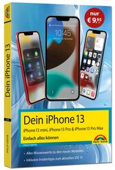 Dein iPhone 13, 13 Pro, 13 Pro Max, 13 mini - Einfach alles k&ouml;nnen