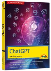 ChatGPT - Das Praxisbuch - 2. Auflage -