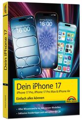 Dein iPhone 17 - iPhone 17, iPhone 17 Pro, iPhone 17 Pro Max oder iPhone Air - Einfach alles k&ouml;nnen