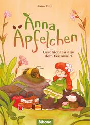 Anna &Auml;pfelchen. Geschichten aus dem Feenwald