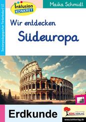 Wir entdecken S&uuml;deuropa