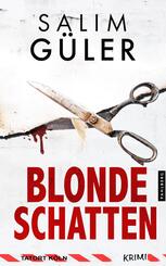 Blonde Schatten - Tatort K&ouml;ln