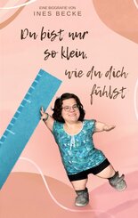 Du bist nur so klein, wie du dich f&uuml;hlst