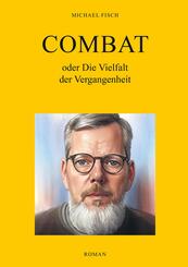 Combat oder Die Vielfalt der Vergangenheit