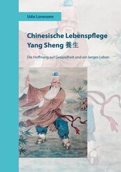 Chinesische Lebenspflege Yang Sheng &iquest;&iquest;