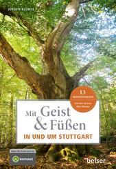 Mit Geist und F&uuml;&szlig;en in und um Stuttgart
