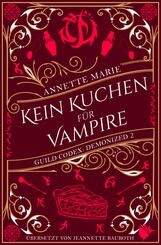 Kein Kuchen f&uuml;r Vampire