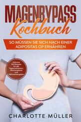 Magenbypass Kochbuch: So m&uuml;ssen Sie sich nach einer Adipositas OP ern&auml;hren