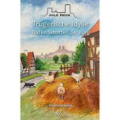 Tod im Schatten der Burg - Tr&uuml;gerische Idylle