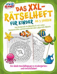 Das XXL-R&auml;tselheft f&uuml;r Kinder ab 5 Jahren: Das f&ouml;rdernde A4-R&auml;tselbuch mit fantasievollen und herausfordernden Labyrinth-R&auml;tseln. Die ideale Besch&auml;ftigung im Kindergarten- und Vorschulalter!