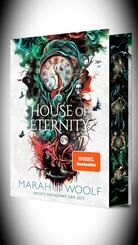House of Eternity (Luxusausgabe einer aufw&uuml;hlenden RomantasySaga in dystopischem Setting)