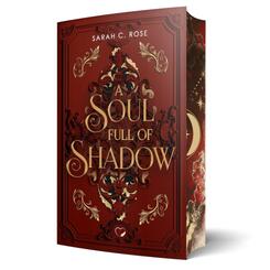 A Soul Full of Shadow