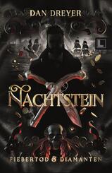 Nachtstein: Fiebertod & Diamanten
