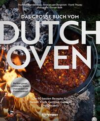 Das gro&szlig;e Buch vom Dutch Oven