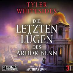 Die letzten L&uuml;gen des Ardor Benn