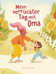 Mein verr&uuml;ckter Tag mit Oma