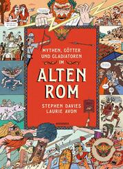 Mythen, G&ouml;tter und Gladiatoren im Alten Rom