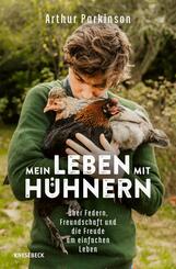 Mein Leben mit H&uuml;hnern