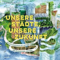 Unsere St&auml;dte, unsere Zukunft
