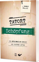 Tatort Sch&ouml;pfung