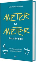 Meter f&uuml;r Meter durch die Bibel