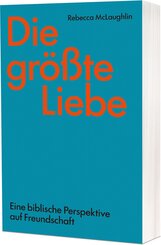 Die gr&ouml;&szlig;te Liebe