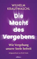 Die Macht des Vergebens