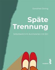 Sp&auml;te Trennung
