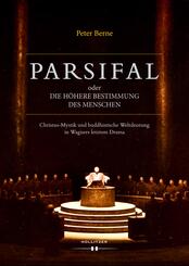 Parsifal oder Die h&ouml;here Bestimmung des Menschen