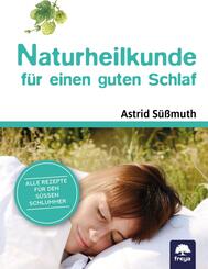 Naturheilkunde f&uuml;r einen guten Schlaf