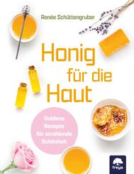 Honig f&uuml;r die Haut