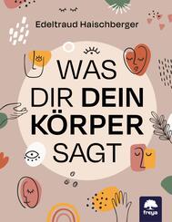 Was dir dein K&ouml;rper sagt